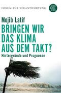 Latif / Wiegandt |  Latif, M: Bringen wir das Klima aus dem Takt? | Buch |  Sack Fachmedien