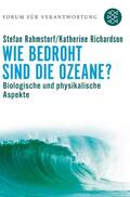 Rahmstorf / Richardson / Wiegandt |  Wie bedroht sind die Ozeane? | Buch |  Sack Fachmedien