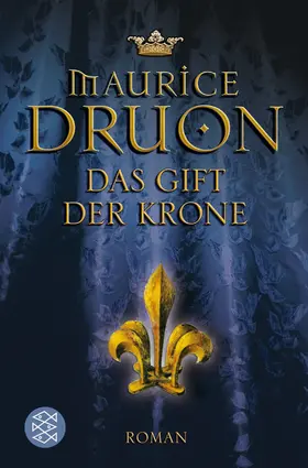 Druon |  Das Gift der Krone | Buch |  Sack Fachmedien
