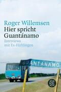 Willemsen |  Hier spricht Guantánamo | Buch |  Sack Fachmedien