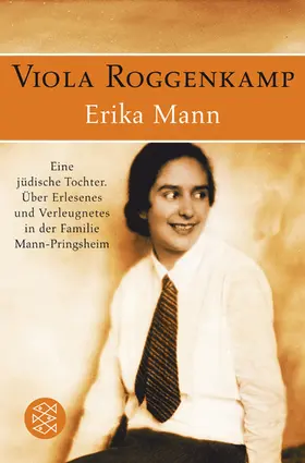 Roggenkamp |  Erika Mann - Eine jüdische Tochter | Buch |  Sack Fachmedien