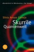 Arroyo Camejo |  Skurrile Quantenwelt | Buch |  Sack Fachmedien