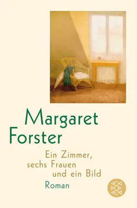 Forster |  Ein Zimmer, sechs Frauen und ein Bild | Buch |  Sack Fachmedien