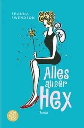 Swendson |  Alles außer Hex | Buch |  Sack Fachmedien