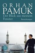 Pamuk |  Der Blick aus meinem Fenster | Buch |  Sack Fachmedien