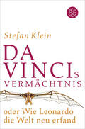 Klein |  Da Vincis Vermächtnis oder Wie Leonardo die Welt neu erfand | Buch |  Sack Fachmedien