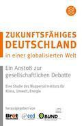  Zukunftsfähiges Deutschland in einer globalisierten Welt | Buch |  Sack Fachmedien