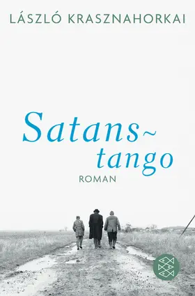 Krasznahorkai |  Satanstango | Buch |  Sack Fachmedien