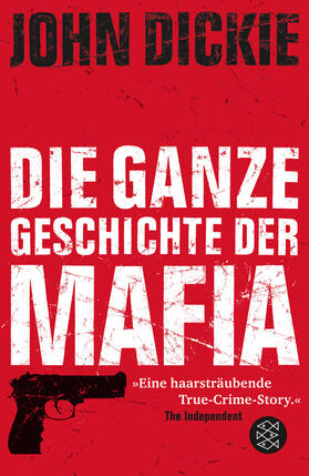 Dickie | Omertà - Die ganze Geschichte der Mafia | Buch | 978-3-596-18227-5 | sack.de