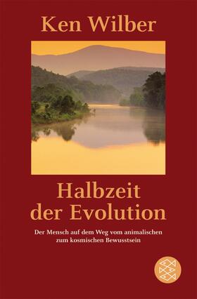 Wilber | Halbzeit der Evolution | Buch | 978-3-596-18307-4 | sack.de