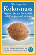 O' Hare / O'Hare |  Wie lange eine Kokosnuss braucht, um aus der Karibik nach Europa zu schwimmen | Buch |  Sack Fachmedien