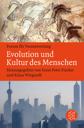 Wiegandt / Fischer |  Evolution und Kultur des Menschen | Buch |  Sack Fachmedien