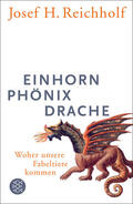 Reichholf |  Einhorn, Phönix, Drache | Buch |  Sack Fachmedien