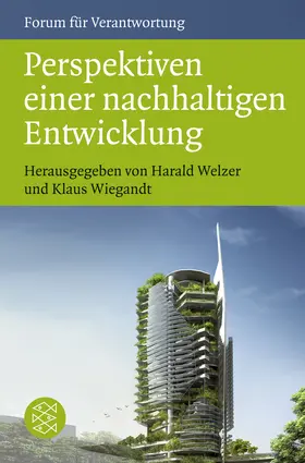Welzer / Wiegandt | Perspektiven einer nachhaltigen Entwicklung | Buch | 978-3-596-18794-2 | www.sack.de