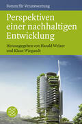 Welzer / Wiegandt |  Perspektiven einer nachhaltigen Entwicklung | Buch |  Sack Fachmedien
