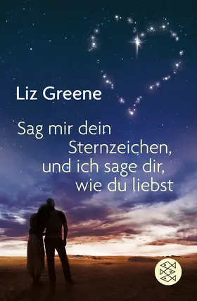 Greene |  Sage mir dein Sternzeichen, und ich sage dir, wie du liebst | Buch |  Sack Fachmedien