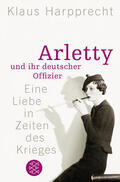 Harpprecht |  Arletty und ihr deutscher Offizier | Buch |  Sack Fachmedien