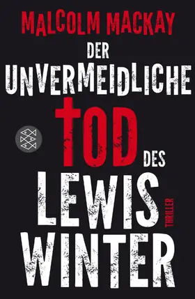 MacKay |  Der unvermeidliche Tod des Lewis Winter | Buch |  Sack Fachmedien