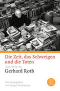 Roth / Hosemann |  Die Zeit, das Schweigen und die Toten | Buch |  Sack Fachmedien