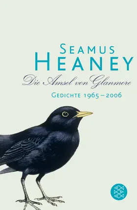 Heaney / Krüger | Die Amsel von Glanmore | Buch | 978-3-596-19135-2 | sack.de