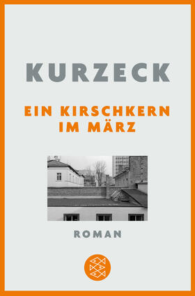 Kurzeck |  Kurzeck, P: Kirschkern im März | Buch |  Sack Fachmedien