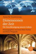 Fischer / Wiegandt |  Dimensionen der Zeit | Buch |  Sack Fachmedien