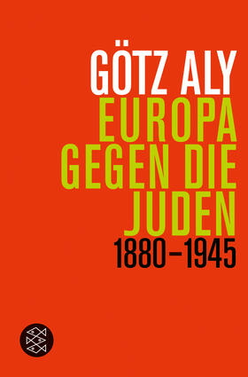 Aly | Europa gegen die Juden | Buch | 978-3-596-19330-1 | sack.de