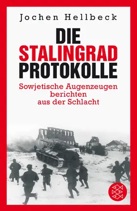 Hellbeck | Die Stalingrad-Protokolle | Buch | 978-3-596-19522-0 | www.sack.de