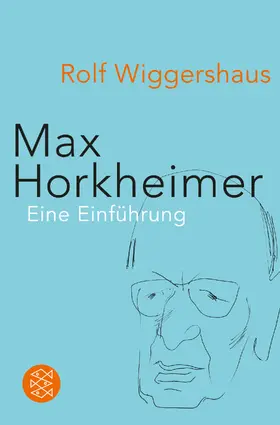 Wiggershaus | Max Horkheimer | Buch | 978-3-596-19574-9 | www.sack.de