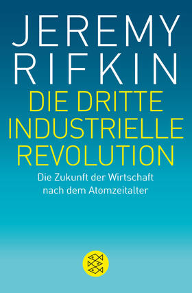 Rifkin | Rifkin, J: Die dritte industrielle Revolution | Buch | 978-3-596-19596-1 | sack.de