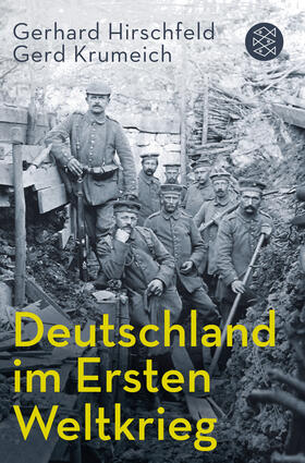 Hirschfeld / Krumeich | Deutschland im Ersten Weltkrieg | Buch | 978-3-596-19638-8 | sack.de