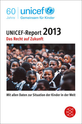 UNICEF |  UNICEF-Report 2013 | Buch |  Sack Fachmedien