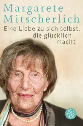Mitscherlich |  Eine Liebe zu sich selbst, die glücklich macht | Buch |  Sack Fachmedien