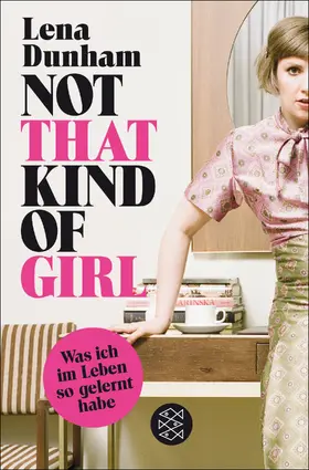Dunham |  Not That Kind of Girl | Buch |  Sack Fachmedien