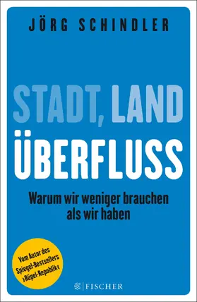 Schindler |  Stadt - Land - Überfluss | Buch |  Sack Fachmedien