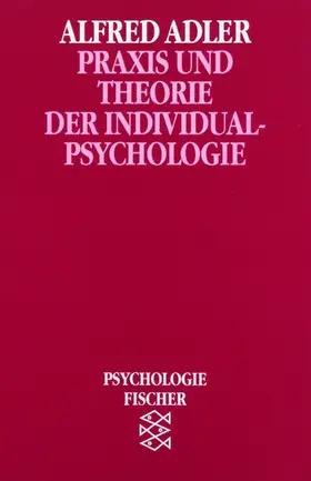 Adler | Praxis und Theorie der Individualpsychologie | Buch | 978-3-596-26236-6 | www.sack.de