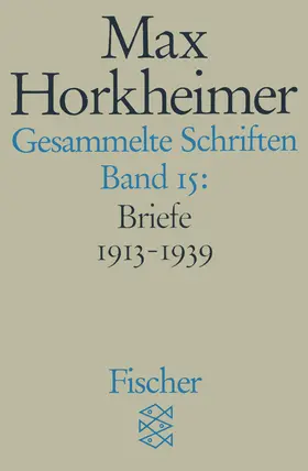 Horkheimer |  Gesammelte Schriften in 19 Bänden | Buch |  Sack Fachmedien