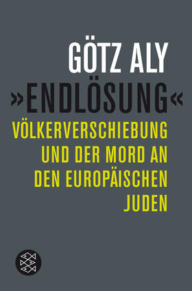 Aly | »Endlösung« | Buch | 978-3-596-29756-6 | sack.de