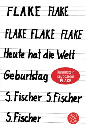 Flake |  Heute hat die Welt Geburtstag | Buch |  Sack Fachmedien