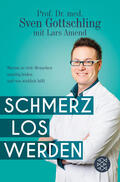 Amend / Gottschling |  Schmerz Los Werden | Buch |  Sack Fachmedien