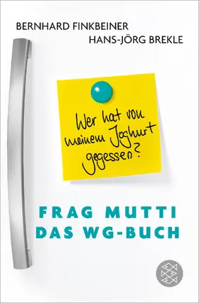 Finkbeiner / Brekle / Mußgnug |  Frag Mutti - Das WG-Buch | Buch |  Sack Fachmedien