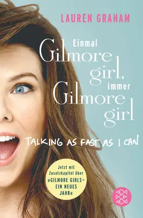 Graham |  Einmal Gilmore Girl, immer Gilmore Girl | Buch |  Sack Fachmedien