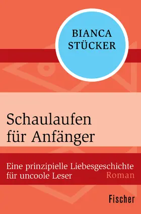 Stücker |  Schaulaufen für Anfänger | Buch |  Sack Fachmedien
