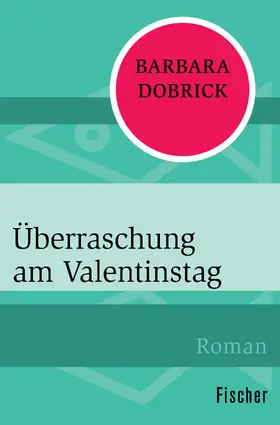 Dobrick |  Überraschung am Valentinstag | Buch |  Sack Fachmedien