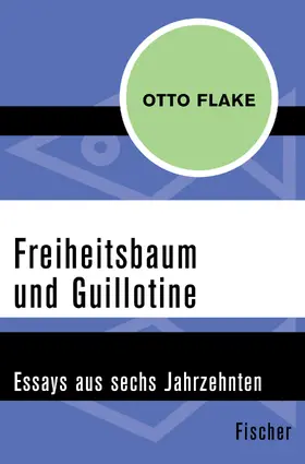 Flake / Hochhuth / Härtling |  Freiheitsbaum und Guillotine | Buch |  Sack Fachmedien