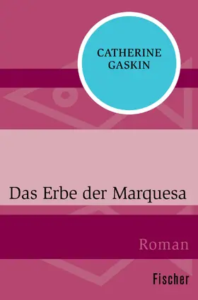 Gaskin |  Das Erbe der Marquesa | Buch |  Sack Fachmedien