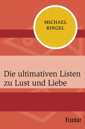 Ringel |  Die ultimativen Listen zu Lust und Liebe | Buch |  Sack Fachmedien