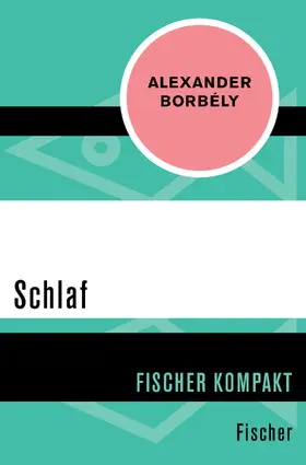Borbély |  Schlaf | Buch |  Sack Fachmedien