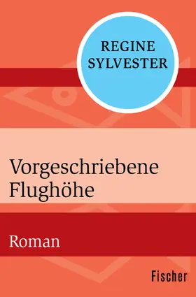 Sylvester |  Vorgeschriebene Flughöhe | Buch |  Sack Fachmedien