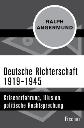 Angermund | Deutsche Richterschaft 1919-1945 | Buch | 978-3-596-30383-0 | sack.de